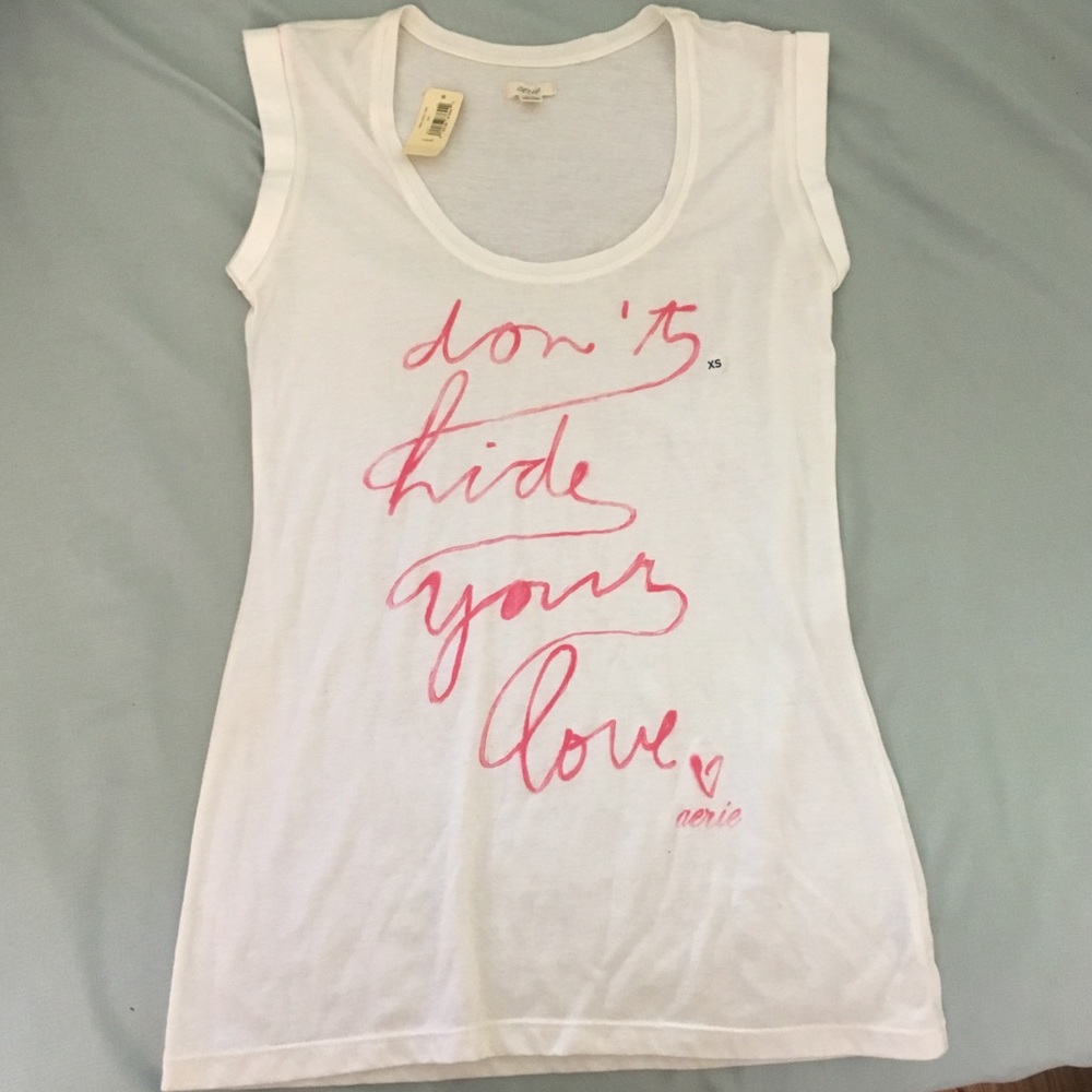 Aerie script "don't hide your love" shirt
